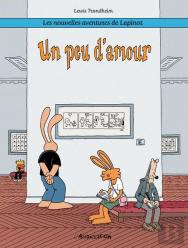 Les Nouvelles Aventures De Lapinot Tome 4 : Un Peu D'Amour