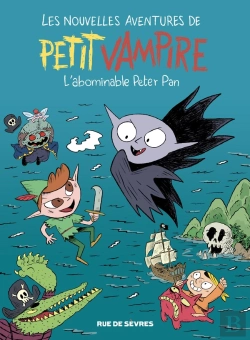 Bertrand.pt - Les Nouvelles Aventures De Petit Vampire Tome 3 : L'Abominable Peter Pan