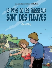 Les Nouvelles Aventures De Rona T.1 ; Le Pays Où Les Ruisseaux Sont Des Fleuves