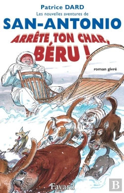 Bertrand.pt - Les Nouvelles Aventures De San-Antonio ; Arrête Ton Char, Béru !