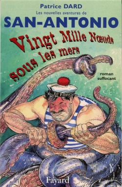 Bertrand.pt - Les Nouvelles Aventures De San Antonio T.11 ; Vingt Mille Noeuds Sous Les Mers