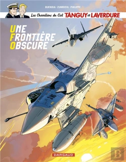 Bertrand.pt - Les Nouvelles Aventures De Tanguy Et Laverdure, Les Chevaliers Du Ciel Tome 10 : Une Frontière Obscure