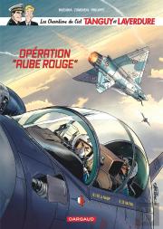 Les Nouvelles Aventures De Tanguy Et Laverdure, Les Chevaliers Du Ciel Tome 13 : Opération ''Aube Rouge''