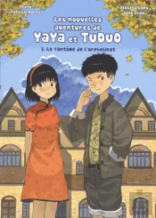 Les Nouvelles Aventures De Yaya Et Tuduo Tome 1 : Le Fantôme De L'Orphelinat