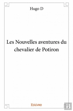 Bertrand.pt - Les Nouvelles Aventures Du Chevalier De Potiron