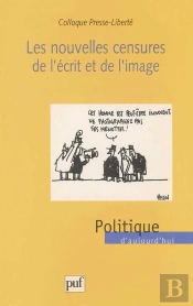 Les Nouvelles Censures De L'Écrit Et De L'Image
