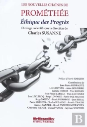 Les Nouvelles Chaînes De Prométhée : Éthique Des Progrès