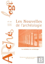 Les Nouvelles De L'Archeologie, N 122/Decembre 2010. La Mediation En  Archeologie