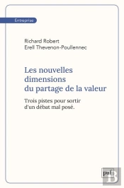 Les Nouvelles Dimensions Du Partage De La Valeur : Trois Pistes Pour Sortir D'Un Débat Mal Posé