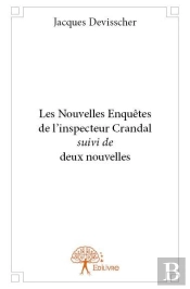 Les Nouvelles Enquetes De L'Inspecteur Crandal Suivi De Deux Nouvelles
