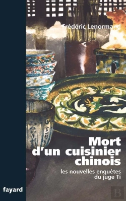 Bertrand.pt - Les Nouvelles Enquêtes Du Juge Ti ; Mort D'Un Cuisinier Chinois