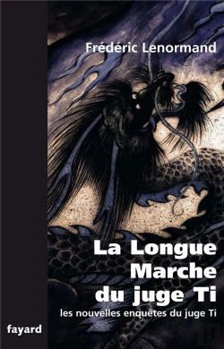 Bertrand.pt - Les Nouvelles Enquêtes Du Juge Ti Tome 19 ; La Longue Marche Du Juge Ti