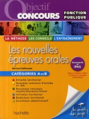 Les Nouvelles Épreuves Orales ; Categories A Et B