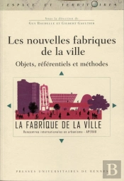 Les Nouvelles Fabriques De La Ville ; Objets, Référentiels Et Méthodes