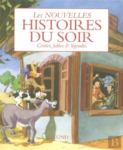Bertrand.pt - Les Nouvelles Histoires Du Soir ; Contes, Fables Et Légendes
