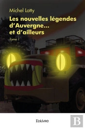 Les Nouvelles Légendes D'Auvergne... Et D'Ailleurs - Tome 1