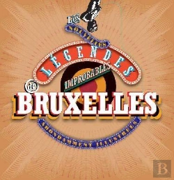 Bertrand.pt - Les Nouvelles Légendes Improbables De Bruxelles ; Abondamment Illustrées