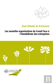 Les Nouvelles Organisations Du Travail Face À L'Immobilisme Des Entreprises