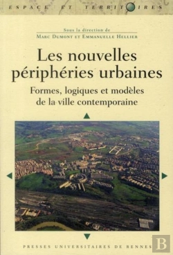 Bertrand.pt - Les Nouvelles Périphéries Urbaines ; Formes, Logiques Et Modèles De La Ville Contemporaine