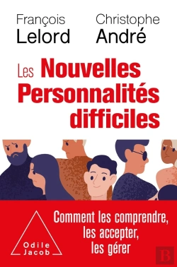 Bertrand.pt - Les Nouvelles Personnalites Difficiles - Comment Les Comprendre, Les Accepter, Les Gerer