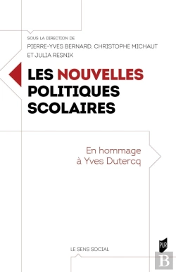 Bertrand.pt - Les Nouvelles Politiques Scolaires : En Hommage À Yves Dutercq