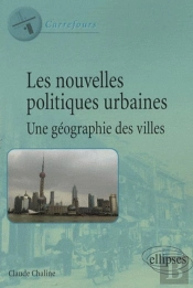 Les Nouvelles Politiques Urbaines, Une Géographie Des Villes