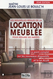 Les Nouvelles Règles De La Location Meublée Pour Réduire Ses Impôts (3e Édition)