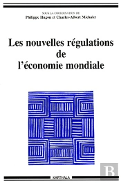 Les Nouvelles Régulations De L'Économie Mondiale
