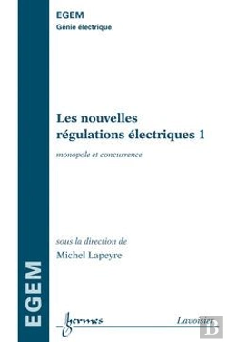 Bertrand.pt - Les Nouvelles Regulations Electriques 1 Monopole Et Concurrence Traite Egem Serie Genie Electrique