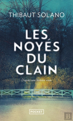 Bertrand.pt - Les Noyés Du Clain : D'Après Une Histoire Vraie