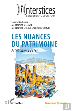 Bertrand.pt - Les Nuances Du Patrimoine : Art Et Histoire De Fès Numéro Spécial
