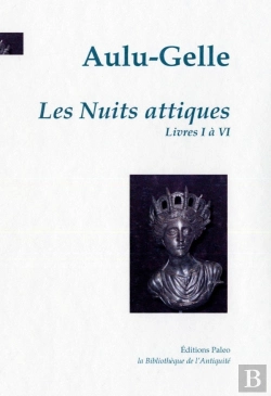 Bertrand.pt - Les Nuits Attiques T.1 ; Livres 1 À 6