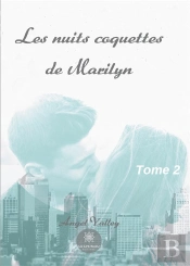 Les Nuits Coquettes De Marilyn - Tome 2