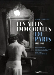 Les Nuits Immorales De Paris 1930-1960
