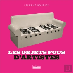Bertrand.pt - Les Objets Fous D Artistes