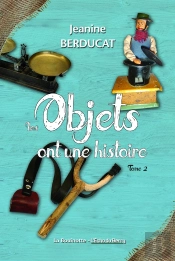Les Objets Ont Une Histoire Tome 2