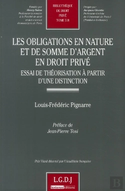 Bertrand.pt - Les Obligations En Nature Et De Somme D'Argent En Droit Privé ; Essai De Théorisation À Partir D'Une Distinction