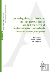 Les Obligations Particulières De L'Employeur Public Lors Du Licenciement De Travailleurs Contractuels