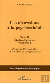 Les Obsessions Et La Psychasthenie T.2 ; Etudes Generales
