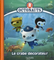 Les Octonauts Et Le Crabe Decorateur