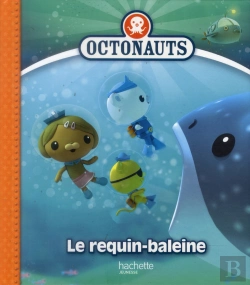 Bertrand.pt - Les Octonauts Et Le Requin Baleine