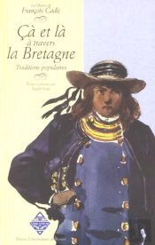 Les Oeuvres De Francois Cadic T.6 ; Ca Et La A Travers La Bretagne