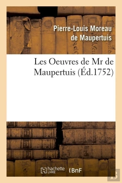 Bertrand.pt - Les Oeuvres De Mr De Maupertuis Edition 1752