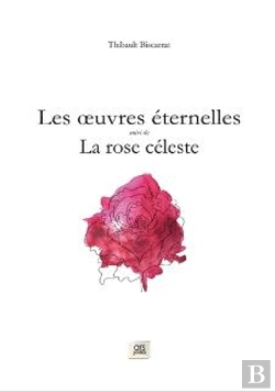 Bertrand.pt - Les Oeuvres Eternelles. La Rose Celeste