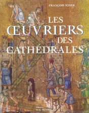 Les Oeuvriers Des Cathedrales