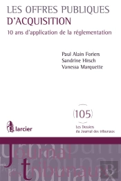 Les Offres Publiques D'Acquisition ; 10 Ans D'Appllication De La Réglementation