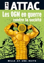Les Ogm En Guerre Contre La Societe