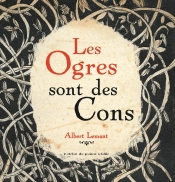 Les Ogres Sont Des Cons