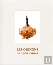 Les Oignons De Denis Brihat