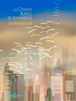 Bertrand.pt - Les Oiseaux Blancs De Manhattan